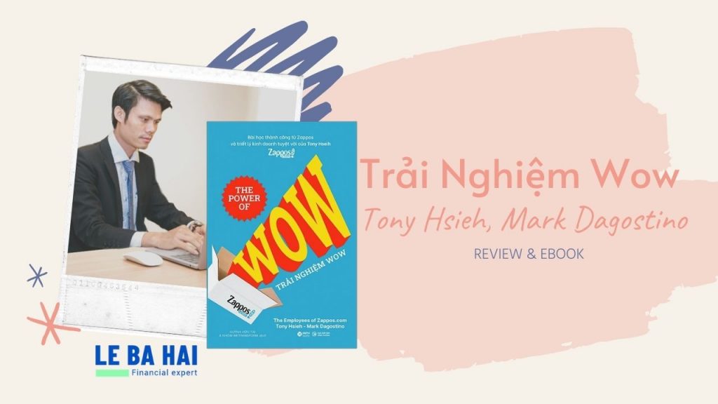 Review Ebook - Trải Nghiệm Wow - Tony Hsieh, Mark Dagostino