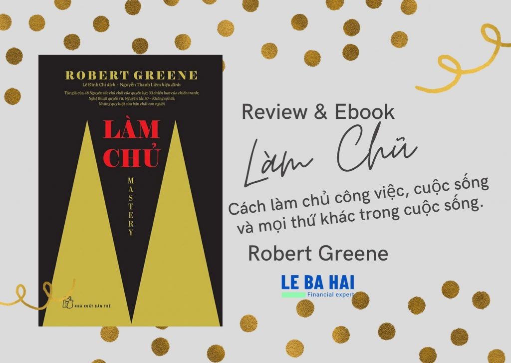 Review Ebook - Làm Chủ - Mastery của Robert Greene